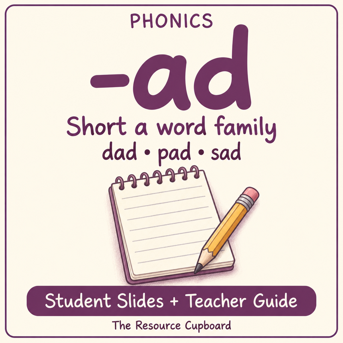 Phonics: Short a — The -ad Word Family