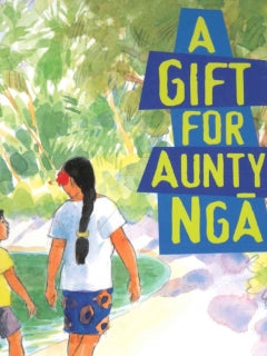 Gold: A Gift for Aunty Nga Text and Audio